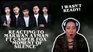 REACTING TO MARWAN AYMAN FT CASPER FOX - MOMENT OF SILENCE (I WASN'T READY!)