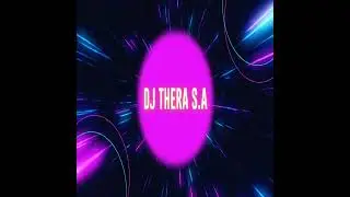 DJ Thera S.A - Journey Launch (Mixtape)