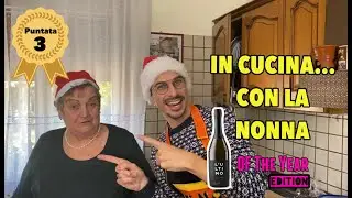IN CUCINA CON LA NONNA - terza puntata - CENONE DI CAPODANNO