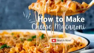 Cheesy Macaroni | Chicken Cheese Pasta