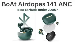boAt Airdopes 141 ANC: 42 Hours of Blissful Noise Cancellation & Beastly Gaming Mode! #boatairdopes