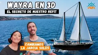 EL BARCO EN 3D: CAMBIAMOS LA JARCIA NOSOTROS MISMOS⚓💻 | Windy Wayra Ep 68