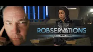 MODERN TREK PUTS FEELINGS AND TEARS ABOVE ALL REASON. ROBSERVATIONS S4 #788