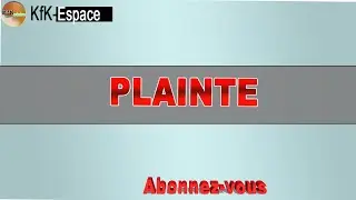 COMMENT REDIGER UNE PLAINTE