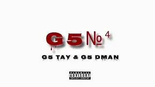 G5 Tay &ldquo; No Cap &ldquo; (Feat .G5 Dman)