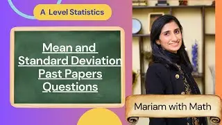 Mean and Standard Deviation Q3 Past Paper Question A level Statistics P5 9709