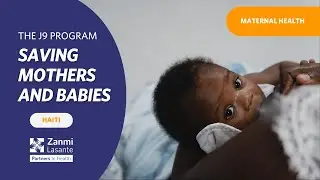 Zanmi Lasante is Helping Save Mother and Babies Thanks to its Journey to 9 (J9) Program