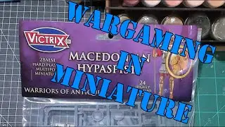 Wargaming in Miniature ☺ Victrix Hypaspists Miniature Review