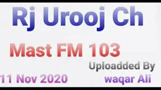 Rj Urooj Ch Show Mast FM 103 | 11 November 2020