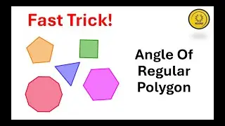 Fast Trick to Find Each Interior Angle of Any Regular Polygon