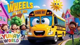 The Wheels on the Bus | Nursery Rhymes & Kids Songs by Yunay World
