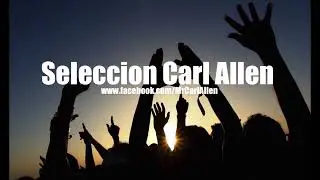 Soulful & Remixed Classics - Selección Carl Allen #95