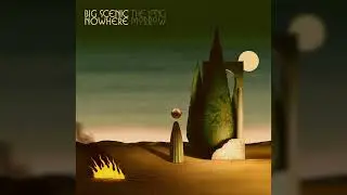BIG SCENIC NOWHERE - The Long Morrow (radio edit, part 3) // HEAVY PSYCH SOUNDS Records
