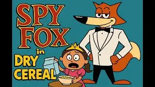 Belladonna Plays: Spy Fox in Dry Cereal