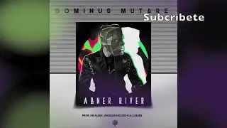 Abner River - Dominus Mutare (Audio Oficial)