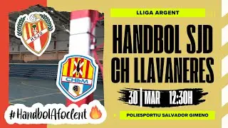 #LLIGAARGENTMAS | HANDBOL SANT JOAN DESPÍ -  CLUB HANDBOL LLAVANERES