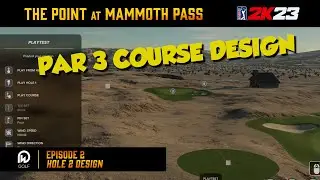 PGA 2K23 Course Designer | The Point at Mammoth Pass Par 3 Course - Hole 2 Design