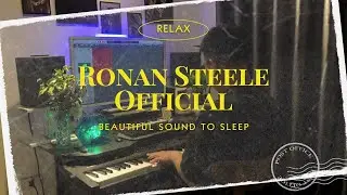 Studio Of Ronan Steele Official Create Slow Relax Sound for a Peaceful Working Atmosphere