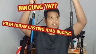 🎣 MENDING PUNYA JORAN ULTRALIGHT JIGGING ATAU ULTRALIGHT CASTING❓️ INI PENJELASANNYA‼️