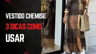 Vestido Chemise: 3 Dicas de Como Usar #moda #modafeminina #tend&ecirc;ncias