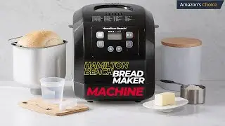 Hamilton Beach 29982 Bread Maker Machine: Your Personal Bread-Baking Wizard | Hamilton Beach