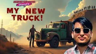 Found a New Truck to Survive the Apocalypse! 🚛 | Drive Beyond Horizons Ep. 3