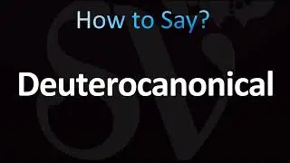 How to Pronounce Deuterocanonical books (CORRECTLY!)
