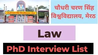 Law Interview List II CCSU, Meerut II Chaudhary Charan Singh University, Meerut II PhD Interview II