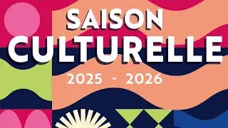 Teaser grand public saison culturelle 2025-2026