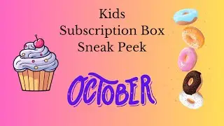 October 2023 Kids Subscription Box Sneak Peek.