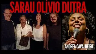 SARAU ELÉTRICO com OLÍVIO DUTRA - canja: ANDREA CAVALHEIRO