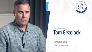 Royal helps us with the operational needs of the practice - Tom Grzelack
