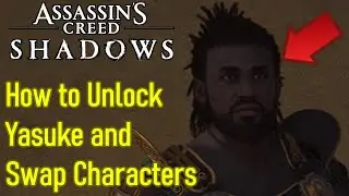 Assassin's Creed Shadows how to unlock Yasuke and swap characters, play as Yasuke