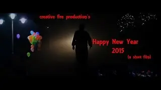 Happy New Year  2015 A Short Film By Prem Singh Sidhu