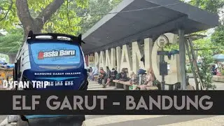 Trip Elf Garut - Bandung | Sarana Transportasi Masyarakat Garut