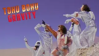TOHU BOHU - Gravity