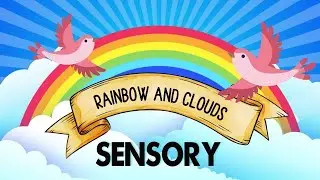 Rainbow and Clouds Sensory video for kids#sensory #rainbows #childrenvideos