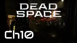 Dead Space Remake Chapter 10: End of Days