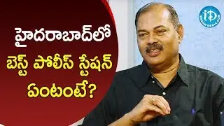 That's The Best Police Station In Hyderabad City- Rtd.DSP YTR Prasad | Crime Dairies With Muralidhar
