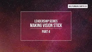 Making Vision Stick | PART 4: Repeat It Regularly