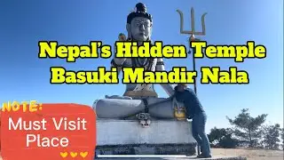 Nepal's Hidden Temple: Basuki Mandir Nala