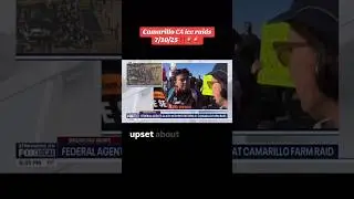 In Camarillo, CA Trump's fascist Gestapo carried out mass raid, ENOUGH IS ENOUGH!