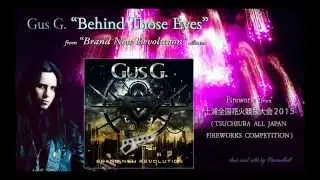 Gus G. - Behind Those Eyes (ft. Jacob Bunton) Audio + 🎆 花火 (土浦 All Japan Fireworks Competition 2015)
