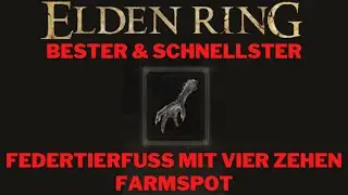 Elden Ring - Schnellster Federtierfuß mit vier Zehen Farmspot | Elden Ring Farming Guides