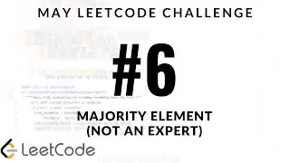 May LeetCode Challenge - Problem 6 - Majority Element