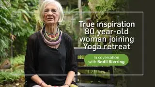 A true inspiration from 80-year-old woman joining yoga retreat at Oneworld Retreats in Ubud,  Bali