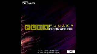 Fuma Funaky   DeepTouch EP 040  987Records  Preview