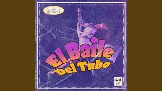 El Baile del Tubo