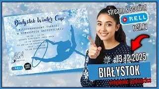 S3【▶️RELL 】BIAŁYSTOK WINTER CUP - INTERNATIONAL RG TOURNAMENT - 13.12.2025 BIALYSTOK, POLAND