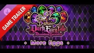 Dark Fairy Tale - More Eggs! Gameplay Trailer